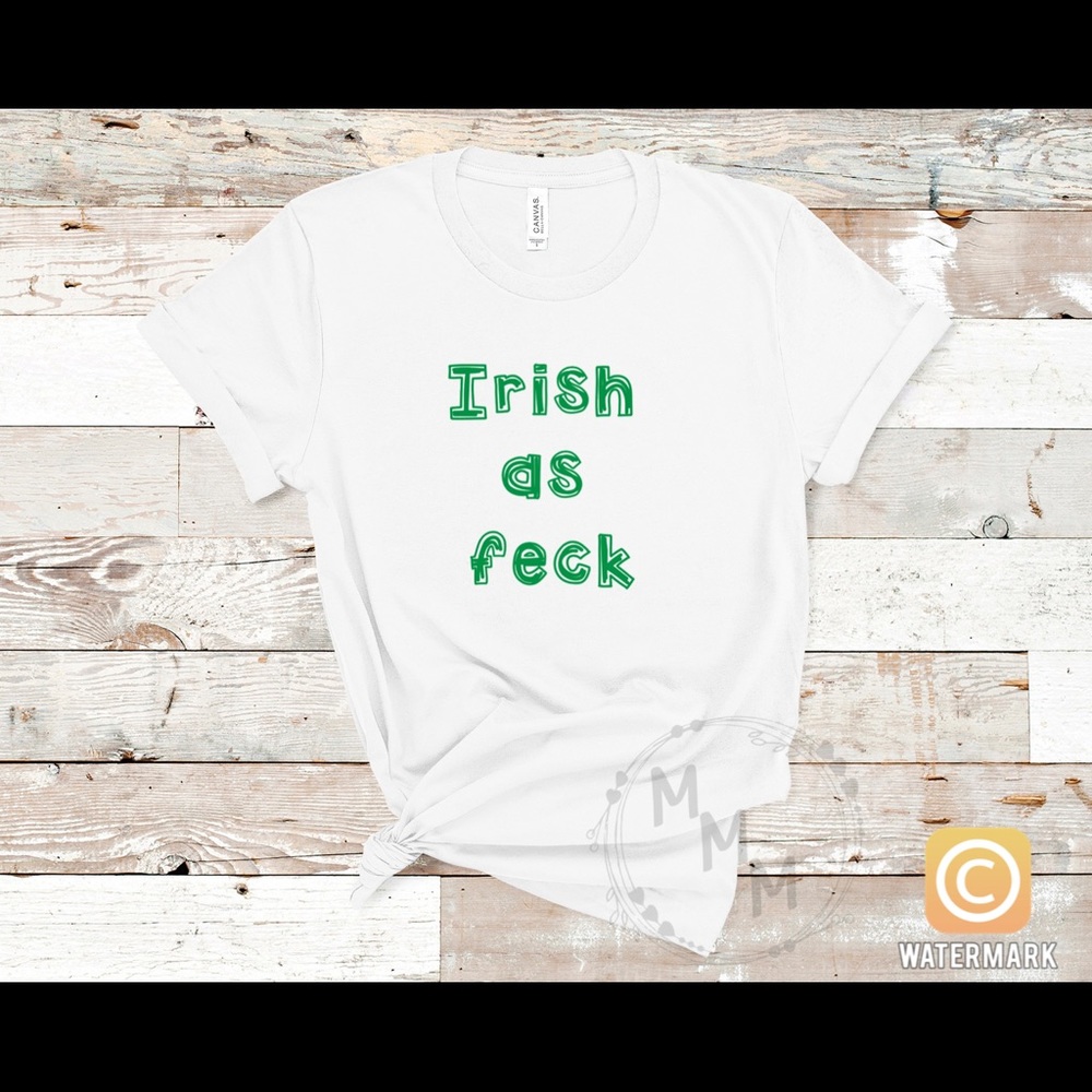 Irish As Feck T-shirt